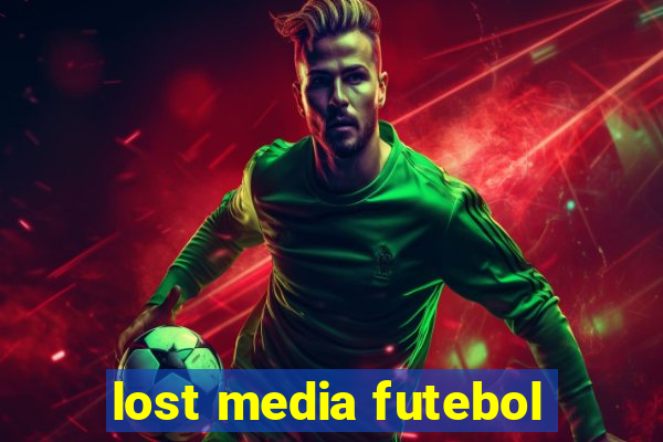 lost media futebol